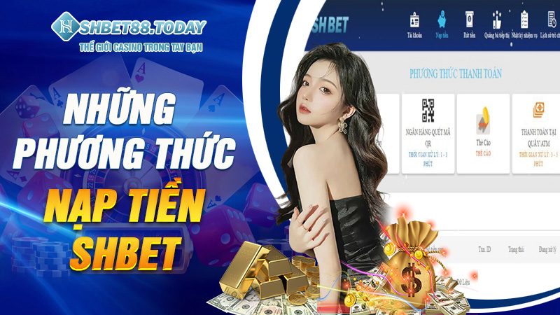 Những phương thức nạp tiền Shbet